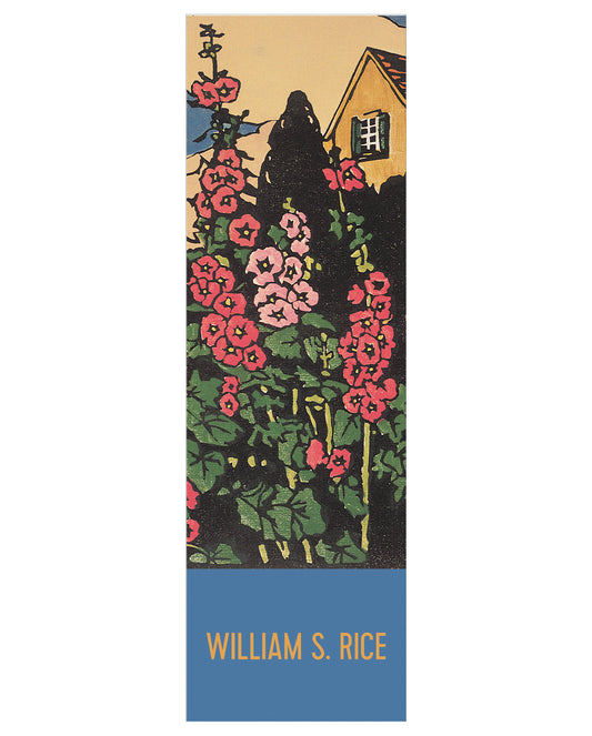 William S. Rice: Hollyhock Garden Bookmark_Front_Flat