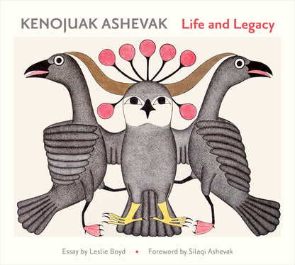 Kenojuak Ashevak: Life and Legacy_Front_Flat